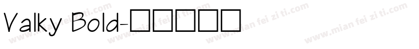 Valky Bold字体转换